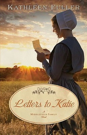 Letters to Katie by Kathleen Fuller