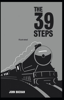 The Thirty-Nine Steps Illustrated by John Buchan