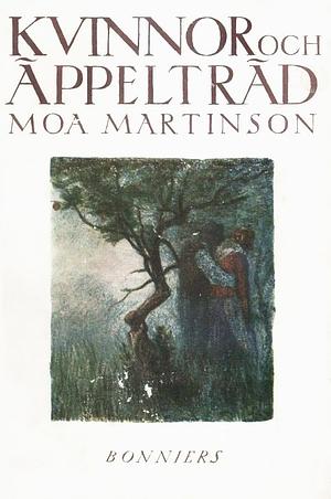 Kvinnor och äppelträd by Moa Martinson