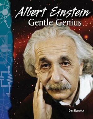 Albert Einstein (Physical Science): Gentle Genius by Don Herweck