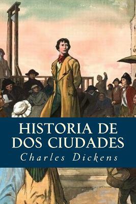 Historia de dos ciudades by Charles Dickens