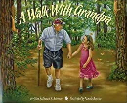 Walk with Grandpa: Un Paseo Con El Abuelo by Sharon Solomon