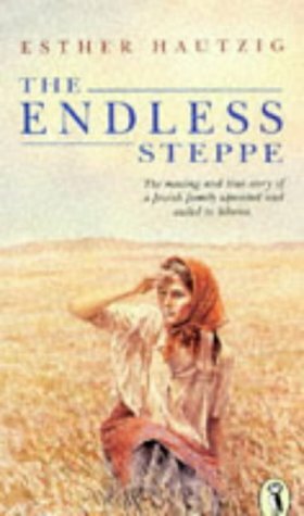 The Endless Steppe by Esther Hautzig