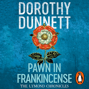 Pawn in Frankincense by Dorothy Dunnett