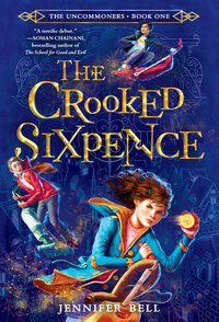 The Crooked Sixpence by Jennifer Bell