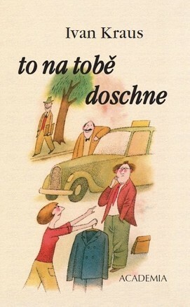 To na tobě doschne by Ivan Kraus