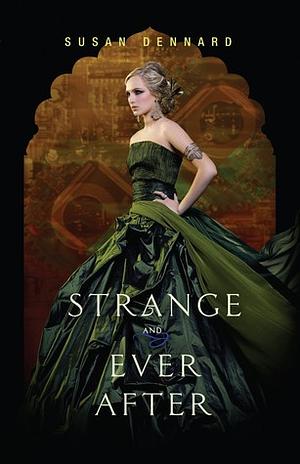 Strange and Ever After by Susan Dennard