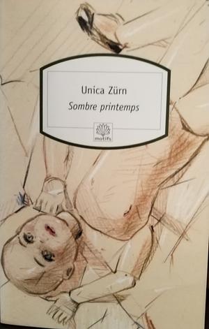 Sombre printemps by Unica Zürn