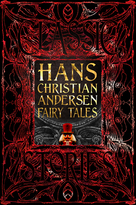 Hans Christian Andersen Fairy Tales: Classic Tales by Flame Tree Studio