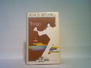 Tango: eller syv osmotiske fortællinger by Klaus Rifbjerg