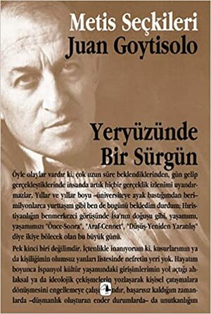 Yeryüzünde Bir Sürgün by Juan Goytisolo