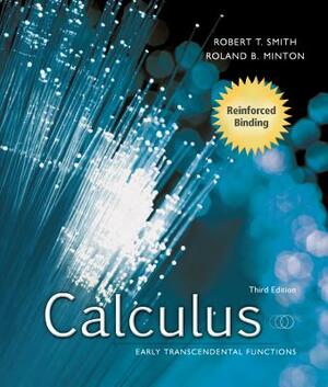 Calculus: Early transcendental functions (3rd edition) by Robert T. Smith, Roland B. Minton