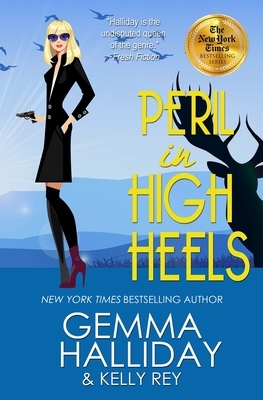 Peril in High Heels by Kelly Rey, Gemma Halliday