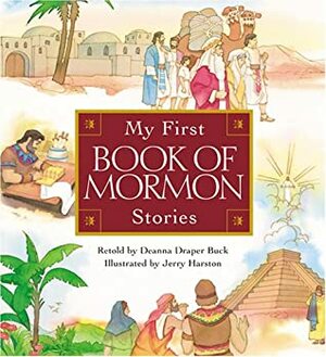 My First Book of Mormon Stories by Jerry Harston, Deanna Draper Buck