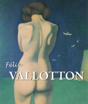 Felix Vallotton by Nathalia Brodskaya, Felix Vallotton