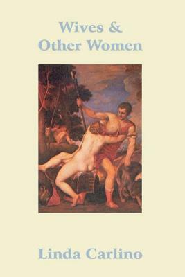 Wives & Other Women: Philip II of Spain by Linda Carlino