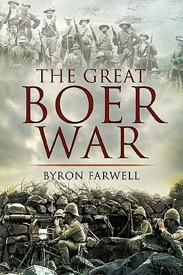 The Great Boer War by Byron Farwell