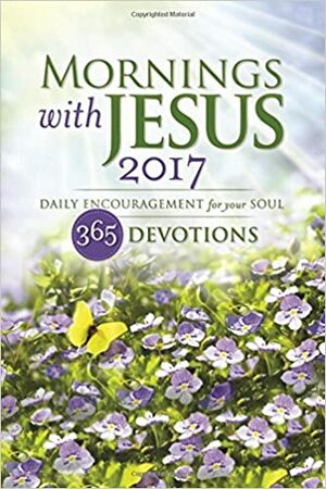 Mornings with Jesus 2017: Daily Encouragement for your Soul by Guideposts