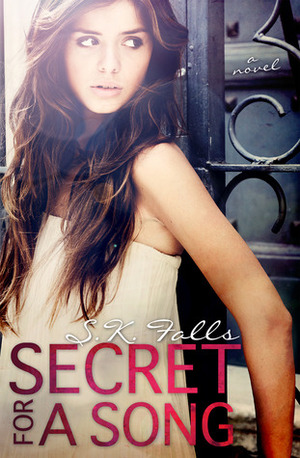 Secret for a Song by S.K. Falls