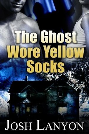 The Ghost Wore Yellow Socks by Josh Lanyon