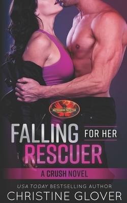 Falling For Her Rescuer by Christine Glover