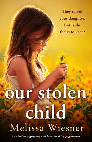 Our Stolen Child  by Melissa Wiesner