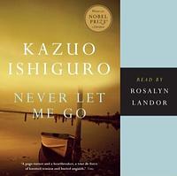 Never Let Me Go by Kazuo Ishiguro