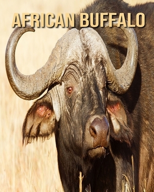 African buffalo: Amazing Facts about African buffalo by Devin Haines