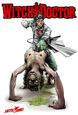 Witch Doctor Volume 1 Tp by Brandon Seifert