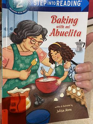 Baking with Mi Abuelita by Julissa Mora