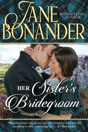 Her Sister's Bridegroom by Jane Bonander