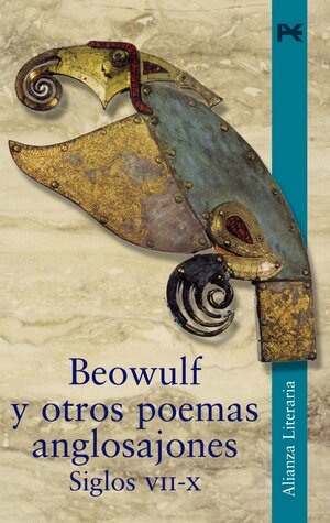 Beowulf y otros poemas anglosajones. Siglos VII-X by Unknown