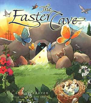 The Easter Cave by Carol Wedeven