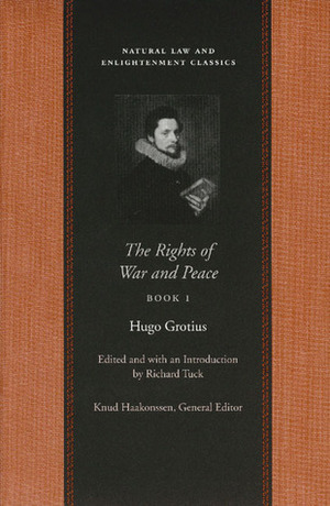 The Rights of War and Peace by Richard Tuck, Hugo Grotius