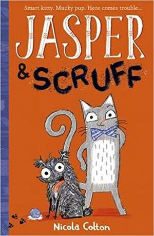 Jasper and Scruff by Nicola Colton