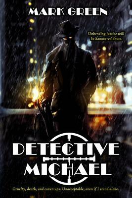 Detective Michael by Mark John Green