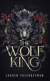 The Wolf King by Lauren Palphreyman