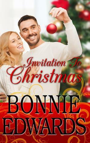 Invitation to Christmas by Bonnie Edwards
