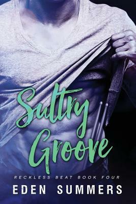 Sultry Groove by Eden Summers