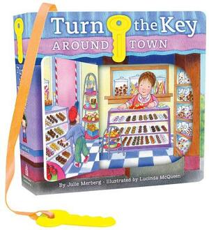 Turn the Key: Around Town: Look and See! by Julie Merberg