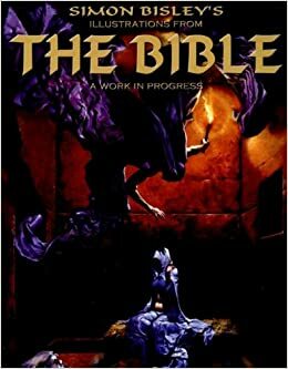Simon Bisley's Illustrations from the Bible by Simon Bisley