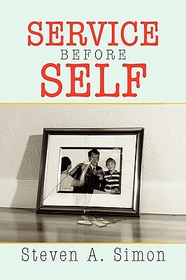 Service Before Self by Steven Simon