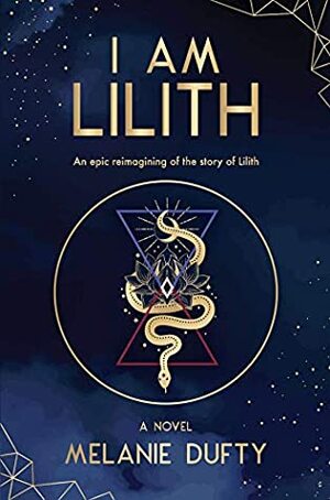 I Am Lilith by Melanie Dufty