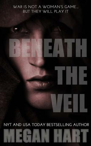 Beneath the Veil by Megan Hart