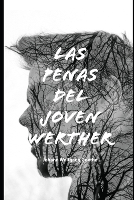 Las Penas del Joven Werther by Johann Wolfgang von Goethe