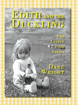 Edith And The Duckling by Dare Wright