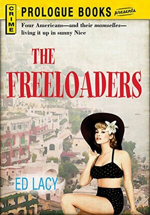 The Freeloaders (Prologue Books) by Ed Lacy