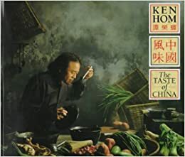 The Taste of China by Ken Hom