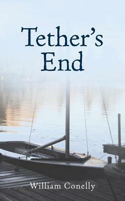 Tether's End by William Conelly