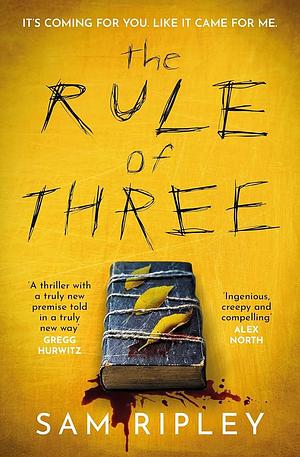 The Rule of Three by Sam Ripley